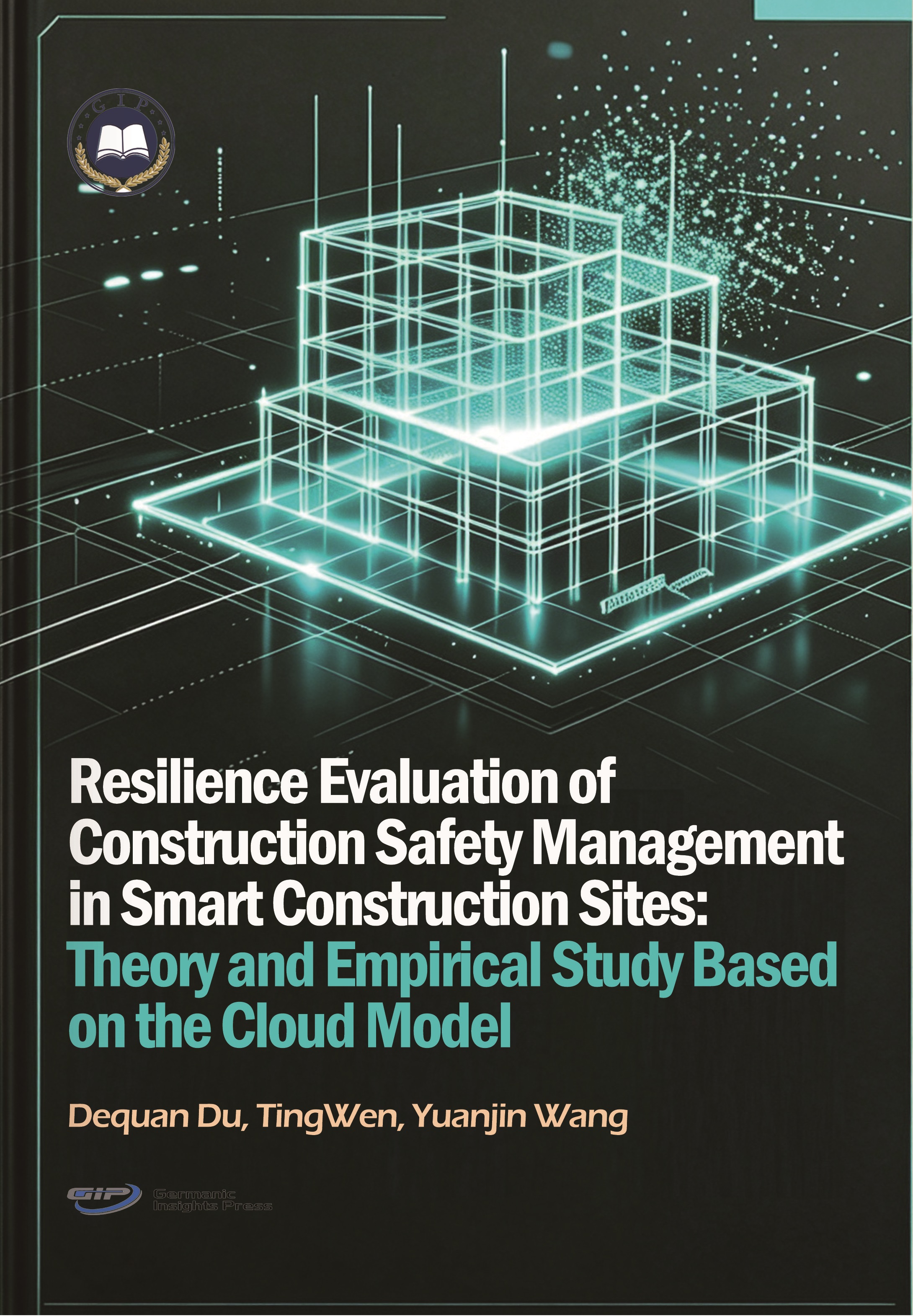 Resilience Evaluation of Construction Safety Management in Smart Construction Sites: Theory and Empirical Study Based on the Cloud Model | Germanic Insights Press GmbH