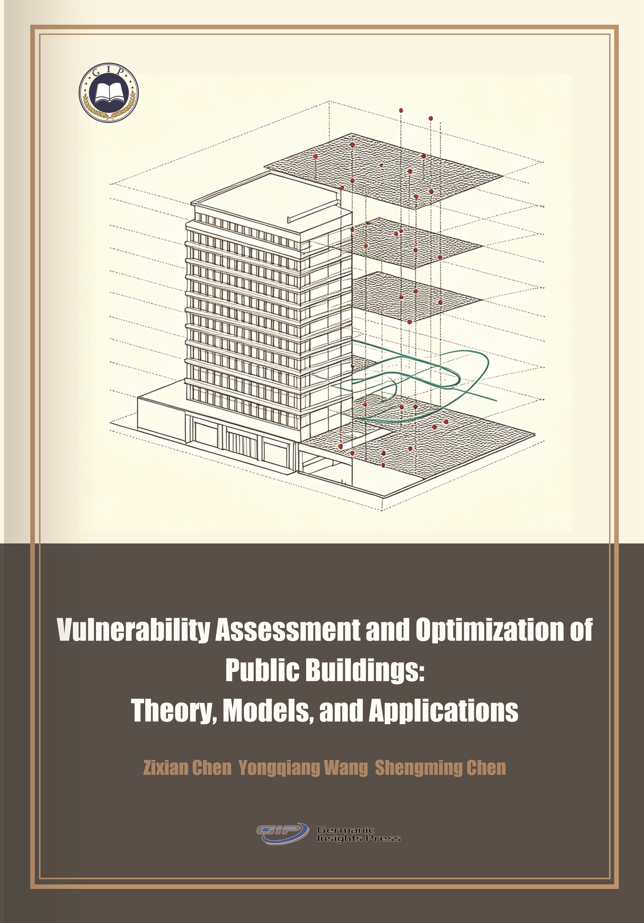 Vulnerability Assessment and Optimization of Public Buildings: Theory, Models, and Applications | Germanic Insights Press GmbH