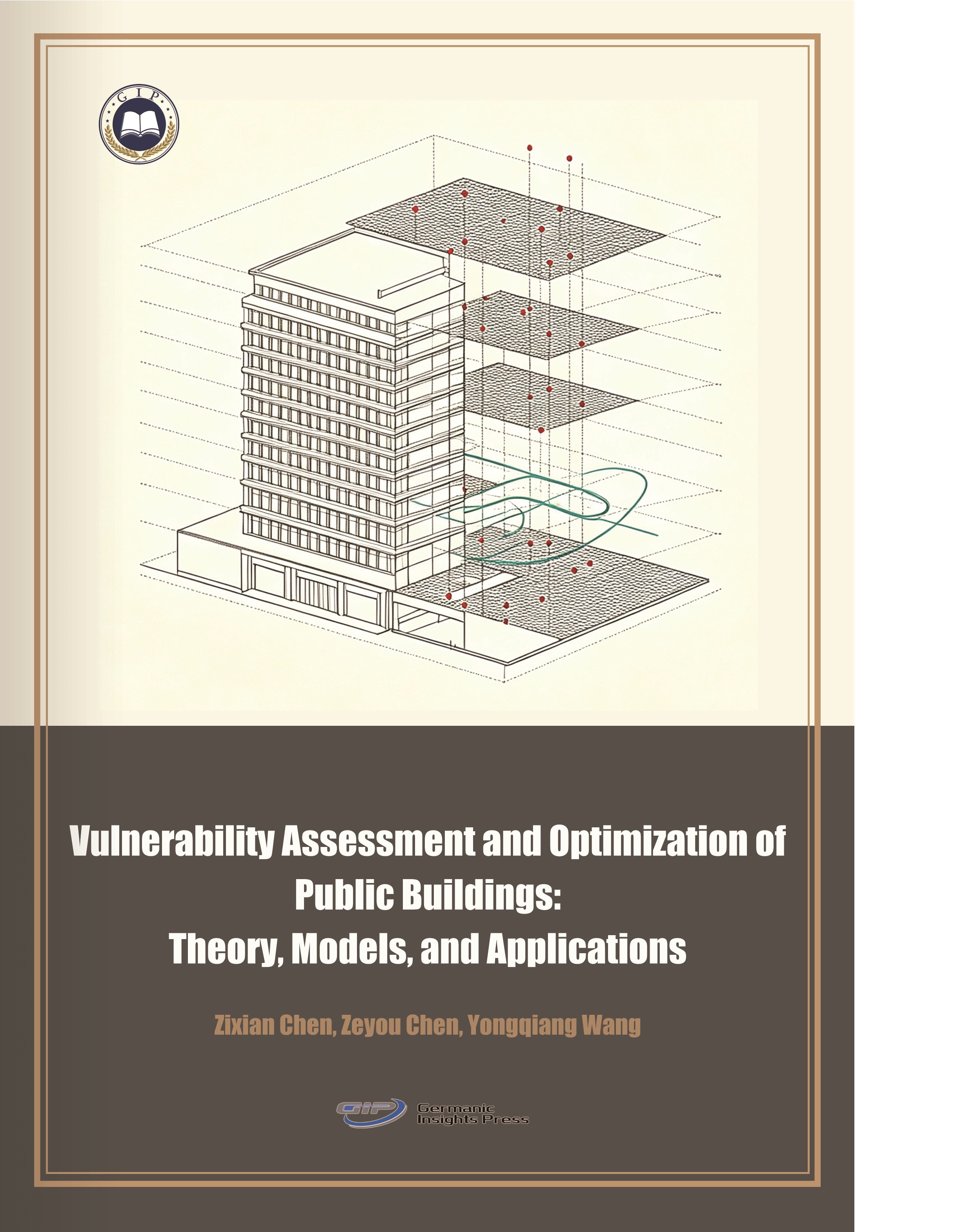 Vulnerability Assessment and Optimization of Public Buildings: Theory, Models, and Applications | Germanic Insights Press GmbH